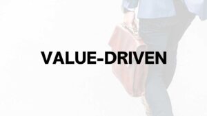 value-driven